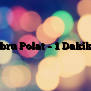 Ebru Polat – 1 Dakika