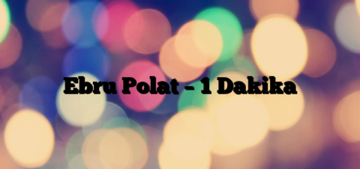 Ebru Polat – 1 Dakika